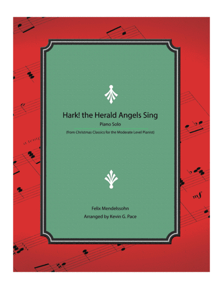 Hark! the Herald Angels Sing - moderate level piano solo (arr. Kevin G. Pace (ASCAP))