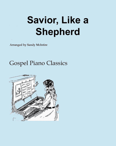Savior, Like a Shepherd (arr. Sandy McIntire)