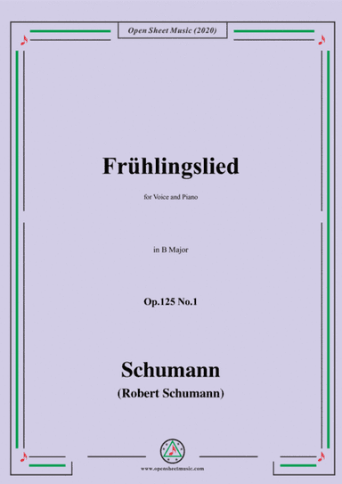 Schumann-Frühlingslied Op.125 No.1,in B Major,for Voice and Piano (arr. MSM)