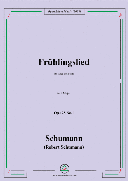Schumann-Frühlingslied Op.125 No.1,in B Major,for Voice and Piano (arr. MSM)