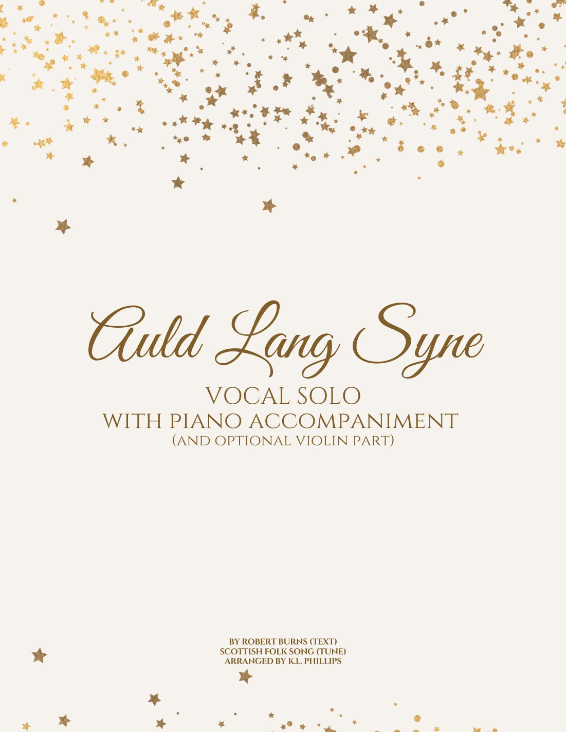 Auld Lang Syne - Vocal Solo with Piano Accompaniment (and Optional Violin Part) (arr. K.L.Phillips)