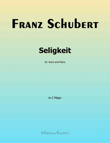 Seligkeit, by Schubert, in C Major (arr. Editions Dao)