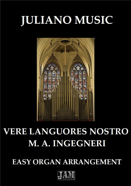 VERE LANGUORES NOSTROS (EASY ORGAN) - M. A. INGEGNERI (arr. Juliano Music)