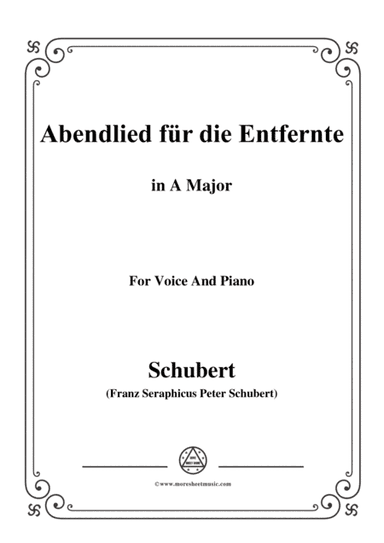 Schubert-Abendlied für die Entfernte,Op.88,in A Major,for Voice&Piano (arr. MSM)