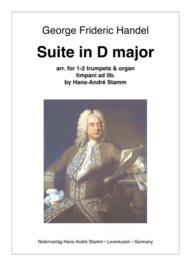 G. F. Handel Suite D major (from Water music) for 1-2 trumpets & organ, timp. ad lib. (arr. Hans-André Stamm)