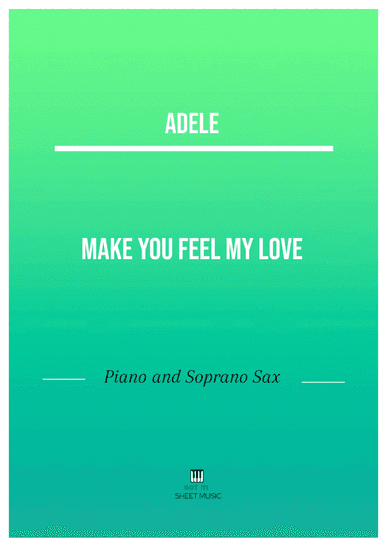 Make You Feel My Love (arr. ANDRE LAITANO)