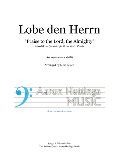 Lobe den Herrn - "Praise to the Lord, the Almighty" - for Mixed Brass Quartet (arr. Mike Allsen)