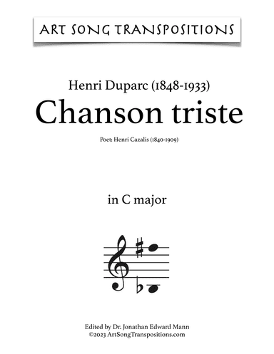 DUPARC: Chanson triste (transposed to C major and B major) (arr. ArtSongTranspositions.com)