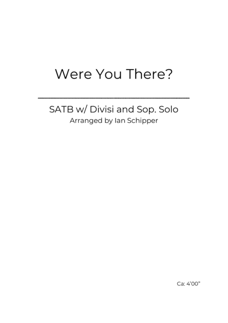 Were You There? (arr. Ian Schipper)