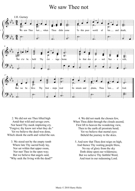 We saw Thee not. A new tune to a wonderful old hymn.