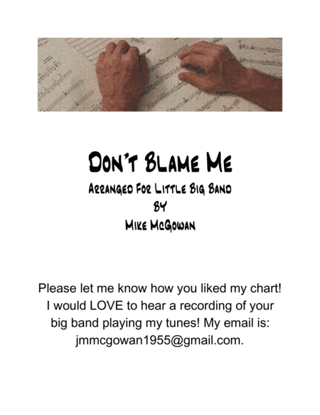 Don't Blame Me (arr. Mike McGowan)