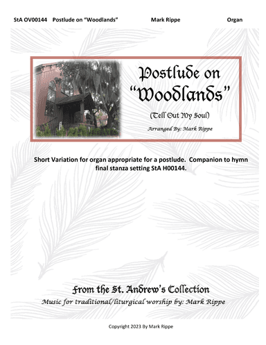 Postlude on "Woodlands" (Tell Out My Soul) StA OV00189 (arr. Mark Rippe)