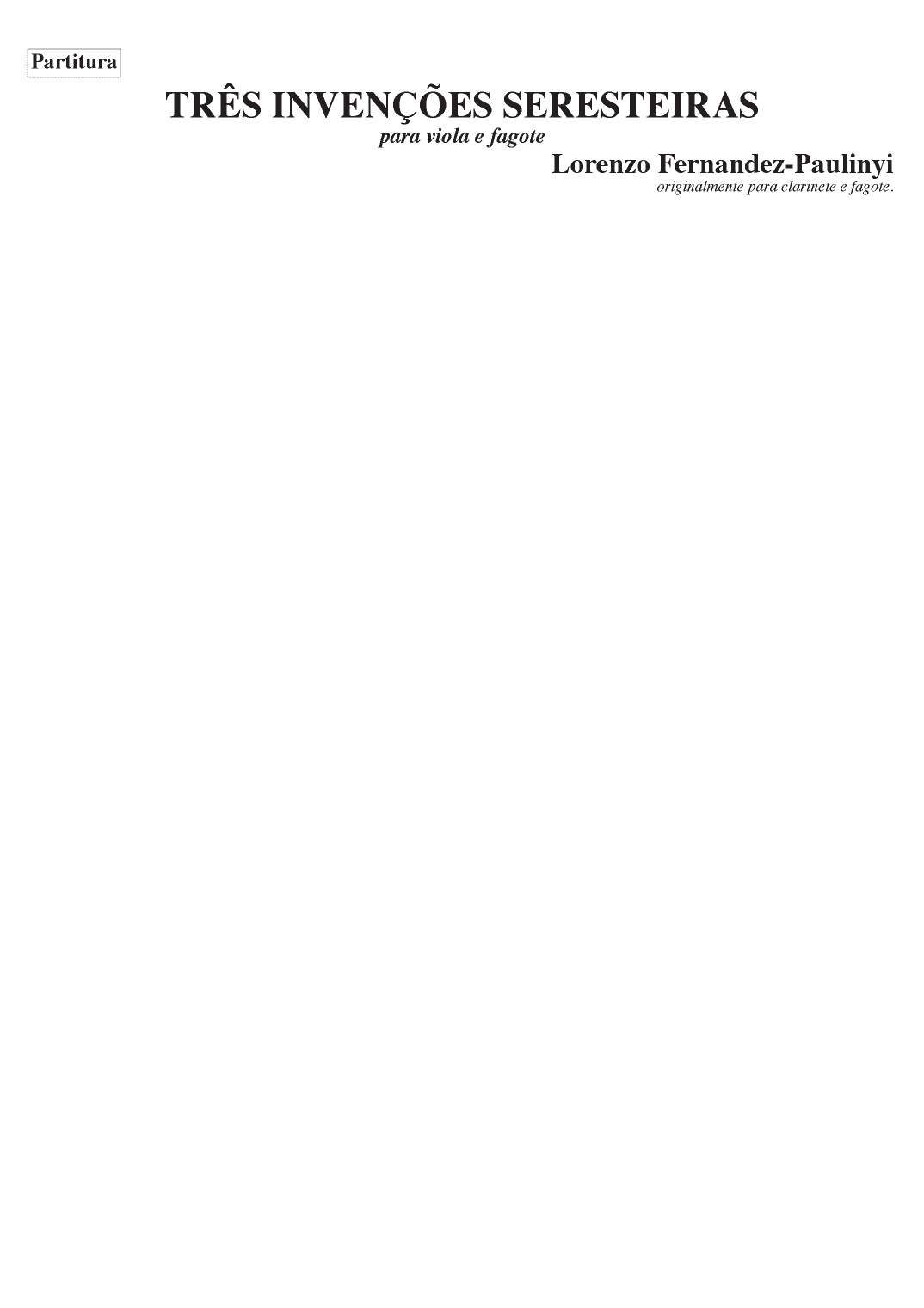 3 Brazilian Inventions for viola and bassoon (or violoncello) (arr. Zoltan Paulinyi)