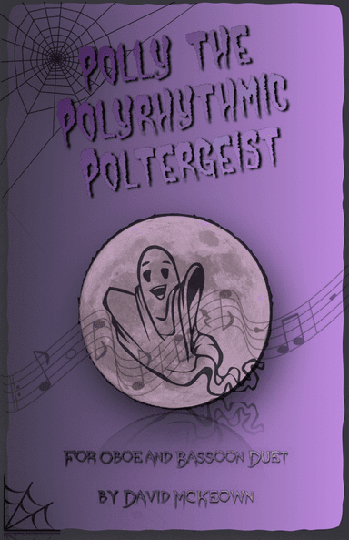 Polly the Polyrhythmic Poltergeist, Halloween Duet for Oboe and Bassoon