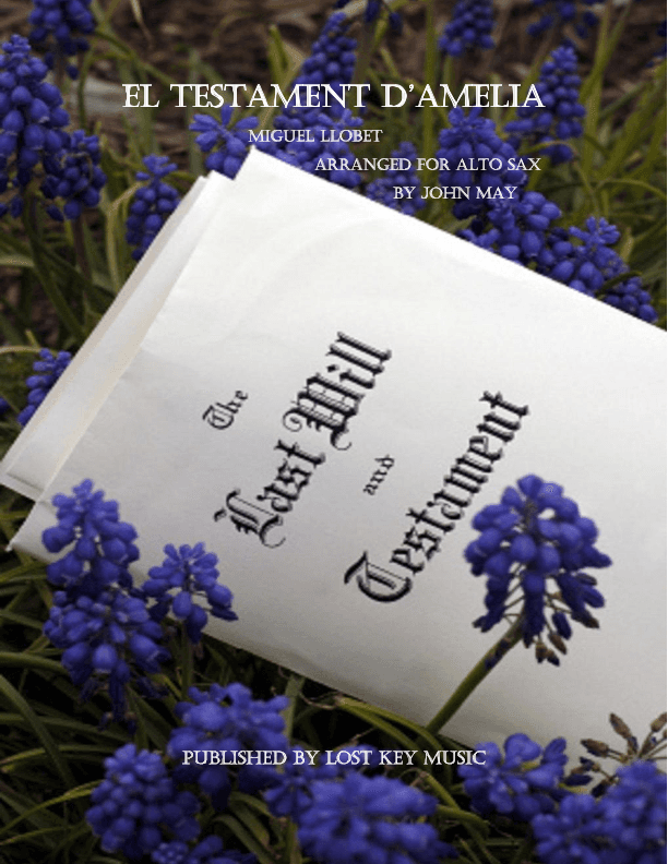 El Testament d'Amelia-Alto Saxophone Solo (arr. John May)