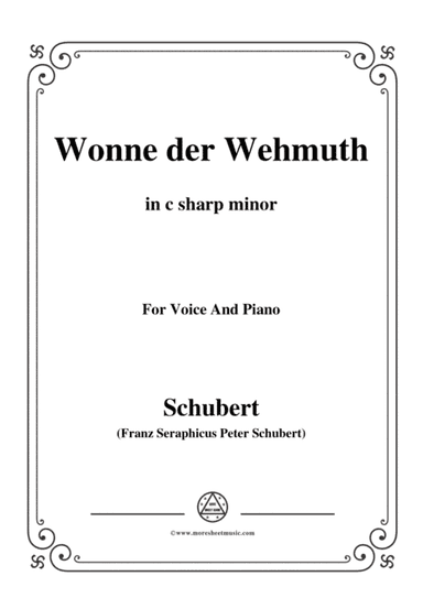 Schubert-Wonne der Wehmuth,Op.115 No.2,in c sharp minor,for Voice&Piano (arr. MSM)