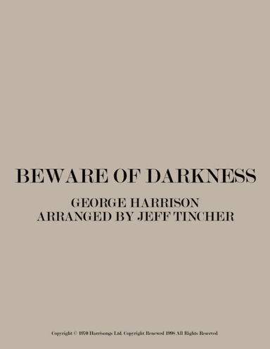 Beware Of Darkness (arr. Jeff Tincher)