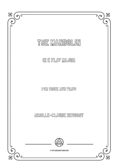 Debussy-The Mandolin in E flat Major,for voice and piano (arr. MSM)