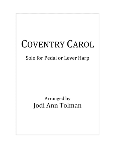 Coventry Carol, Harp Solo (arr. Jodi Ann Tolman)