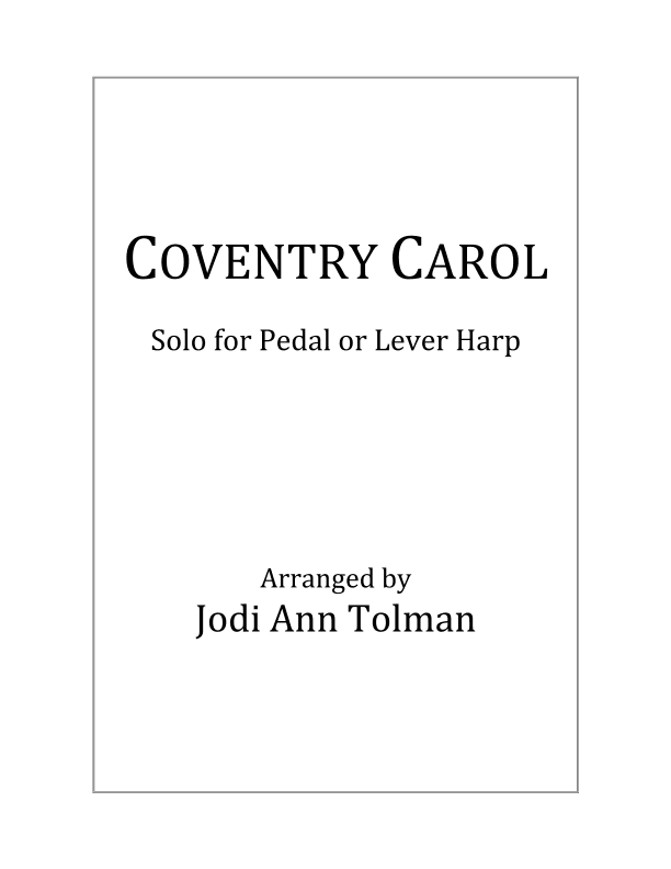 Coventry Carol, Harp Solo (arr. Jodi Ann Tolman)