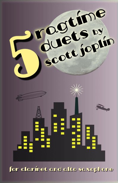 Five Ragtime Duets by Scott Joplin for Clarinet and Alto Saxophone (arr. David McKeown)