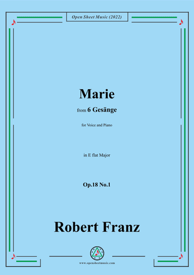 Franz-Marie,in E flat Major,Op.18 No.1,for Voice and Piano (arr. OSM Press)