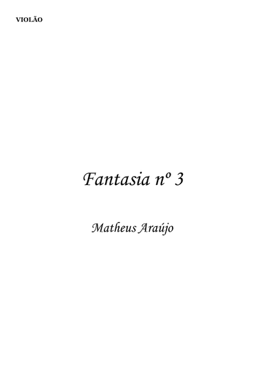 Fantasia nº 3 - Matheus Araújo for Guitar Solo