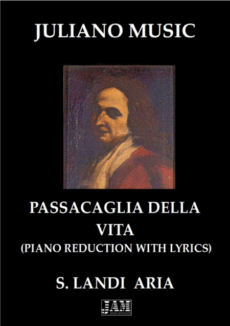 PASSACAGLIA DELLA VITA (EXTRACT - PIANO REDUCTION WITH LYRICS) - S. LANDI (arr. Juliano Music)