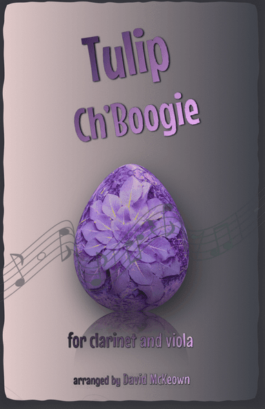 The Tulip Ch'Boogie for Clarinet and Viola Duet