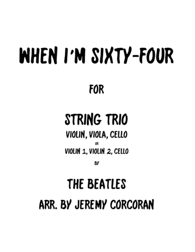 When I'm Sixty-four (arr. Jeremy Corcoran)