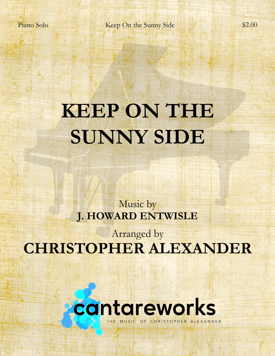 Keep On the Sunny Side (arr. Christopher Alexander)