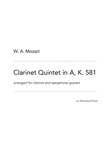 W. A. Mozart - Clarinet Quintet in A arranged for clarinet and saxophone quartet (arr. Nicholas D'Silva)
