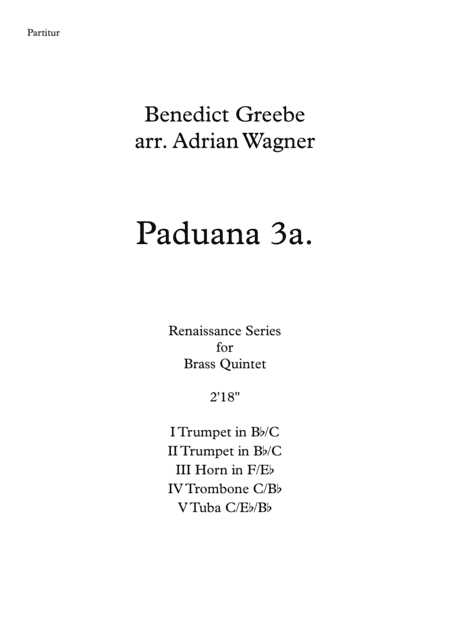 Paduana 3a. (Benedict Greebe) Brass Quintet arr. Adrian Wagner (arr. Adrian Wagner)