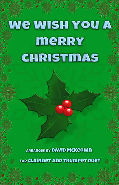 We Wish You a Merry Christmas, Jazz Style, for Clarinet and Trumpet Duet (arr. David McKeown)