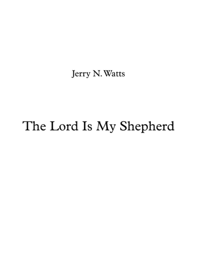 The Lord Is My Shepherd