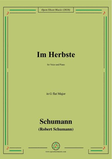 Schumann-Im Herbste,in G flat Major,for Voice and Piano (arr. MSM)