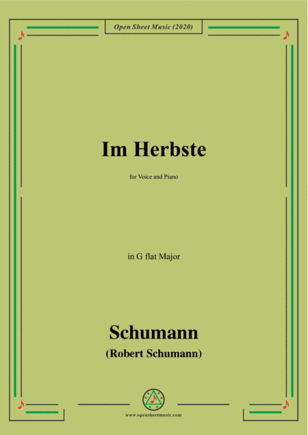 Schumann-Im Herbste,in G flat Major,for Voice and Piano (arr. MSM)