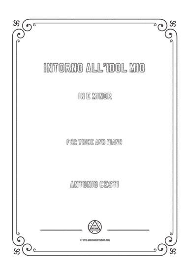 Cesti-Intorno all'idol mio in e minor, for Voice and Piano (arr. MSM)
