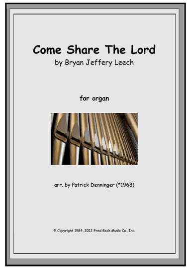 Come, Share The Lord (arr. Patrick Denninger (*1968))
