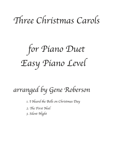 Three Christmas Carols for Beginner Piano Duet (arr. Gene Roberson)