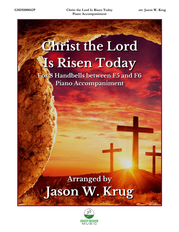 Christ the Lord Is Risen Today (piano accompaniment to 8 bell version) (arr. Jason W. Krug)