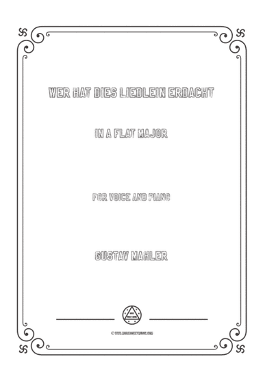 Mahler-Wer hat dies Liedlein erdacht in A flat Major,for Voice and Piano (arr. MSM)