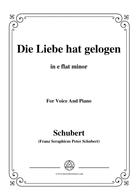 Schubert-Die Liebe hat gelogen,in e flat minor,Op.23,No.1,for Voice and Piano (arr. MSM)