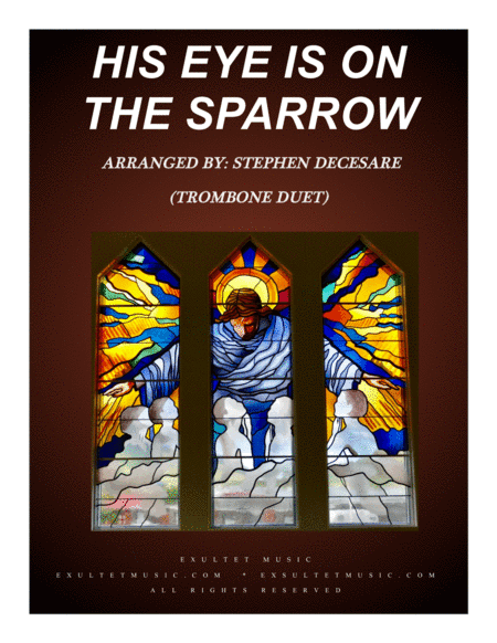 His Eye Is On The Sparrow (Trombone Duet) (arr. Stephen DeCesare)
