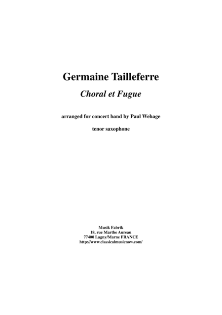 Germaine Tailleferre : Choral et Fugue, arranged for concert band by Paul Wehage - tenor saxophone p