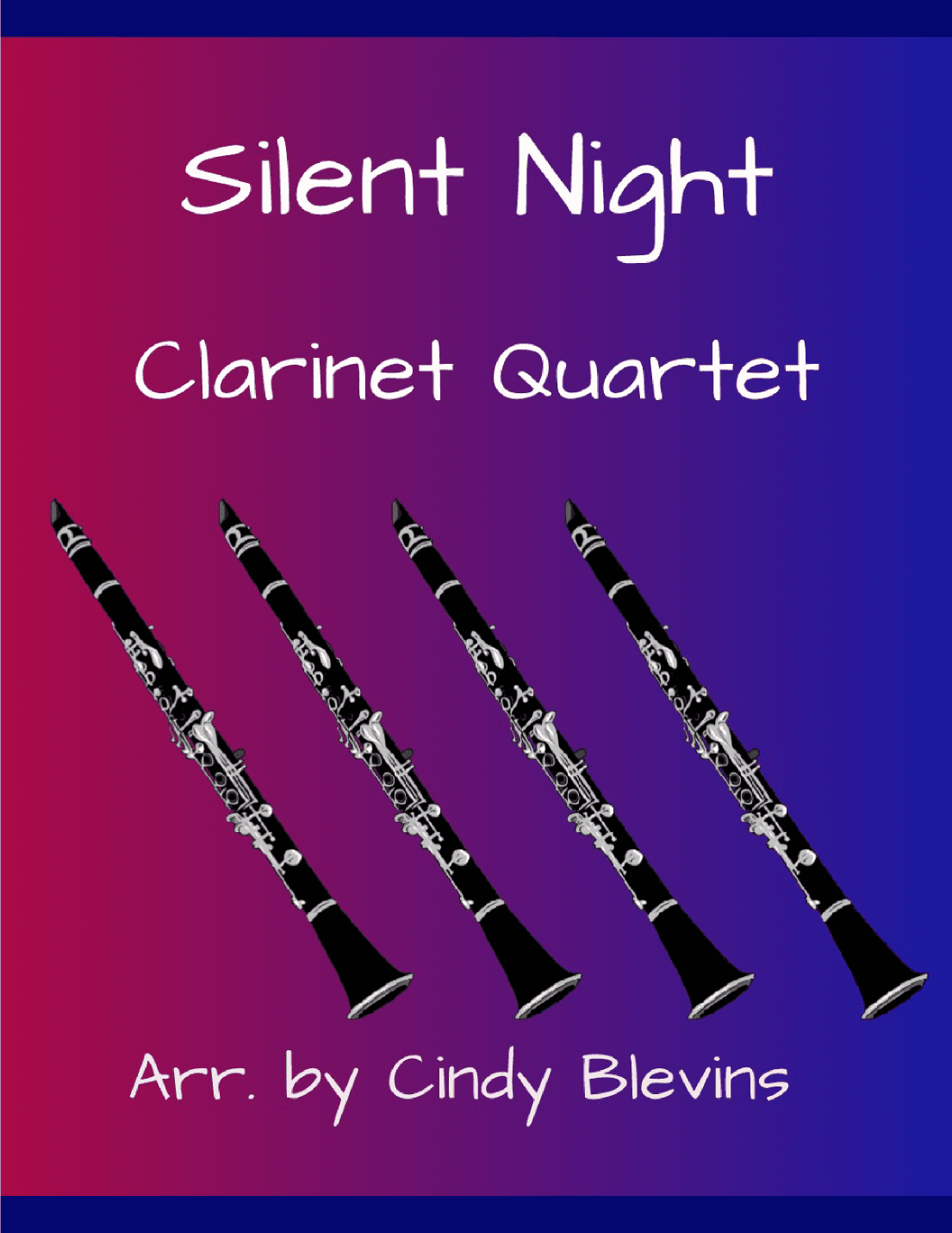 Silent Night, for Clarinet Quartet (arr. Cindy Blevins)