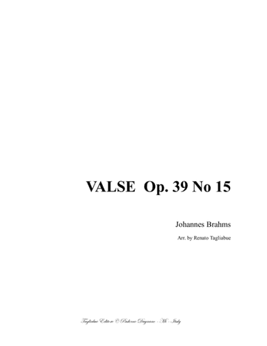 BRAHMS - VALSE  Op. 39 No 15 - For Piano - In G major (arr. R. Tagliabue)
