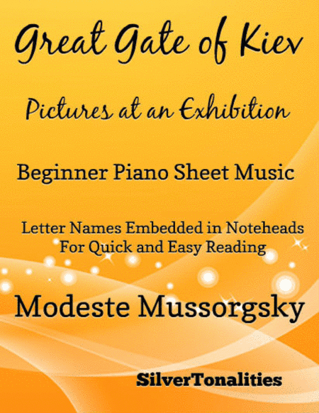 Great Gate of Kiev Pictures at an Exhibition Beginner Piano Sheet Music 2nd Edition (arr. SilverTonalities)