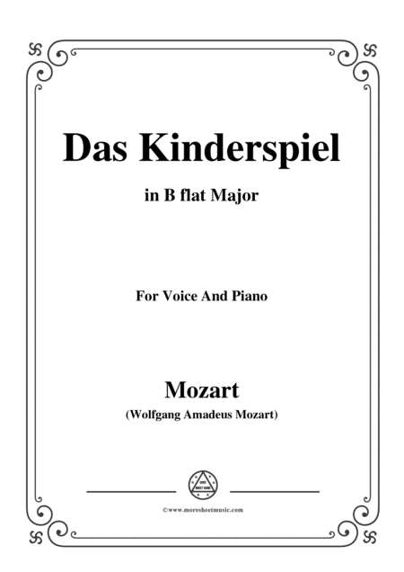 Mozart-Das kinderspiel,in B flat Major,for Voice and Piano (arr. MSM)