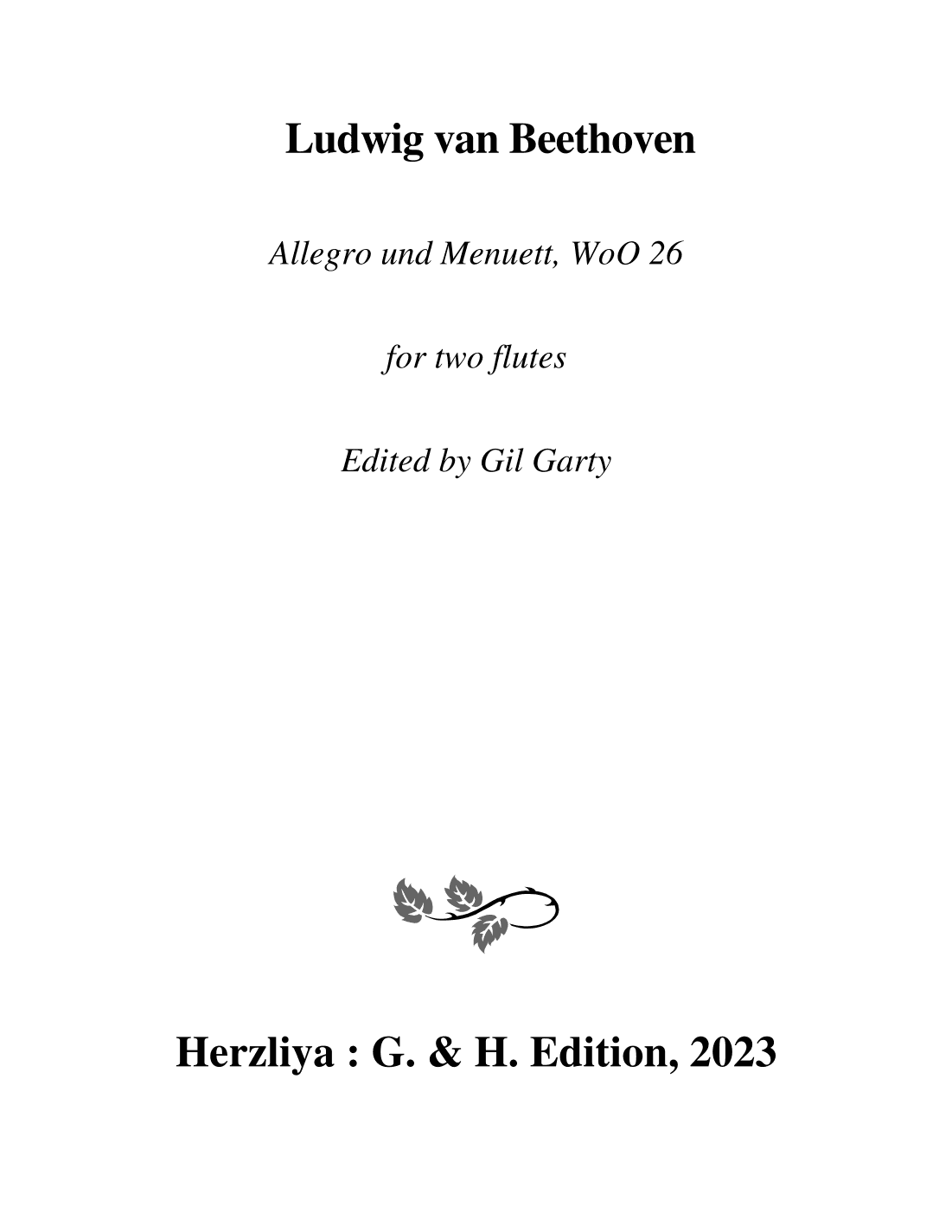 Allegro und Menuett WoO 26 for 2 flutes (arr. Gil Garty)